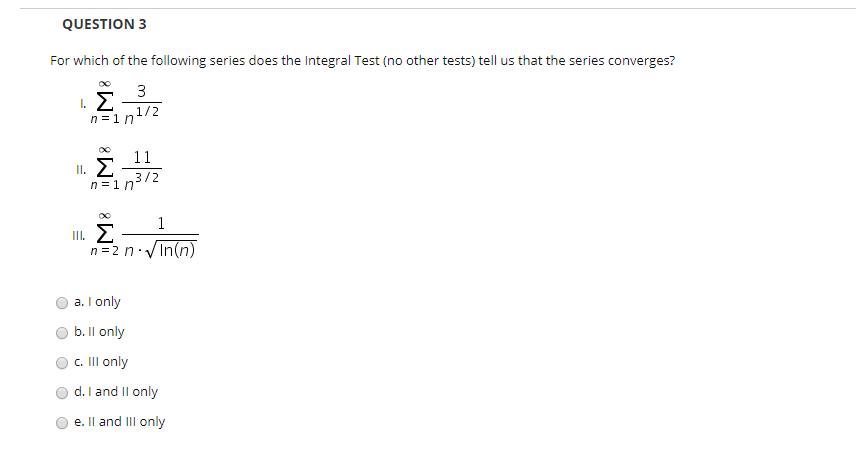 Solved QUESTION 3 For which of the following series does the | Chegg.com