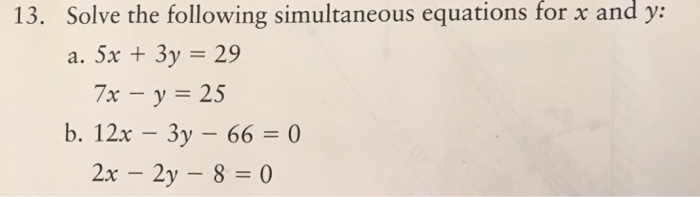 Solved 13. Solve the following simultaneous equations for x | Chegg.com