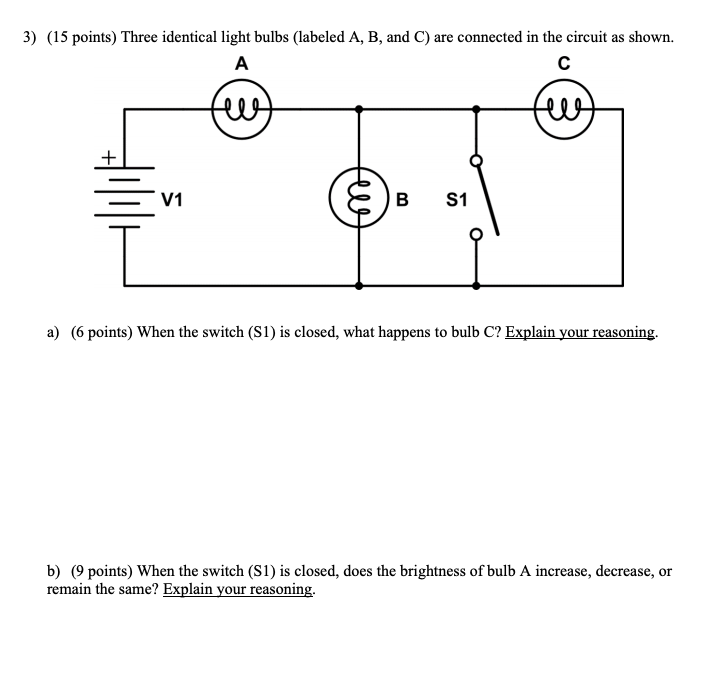 Solved 3) (15 Points) Three Identical Light Bulbs (labeled | Chegg.com