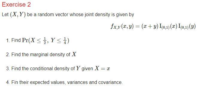 Solved Exercise 2 Let (X, Y) be a random vector whose joint | Chegg.com