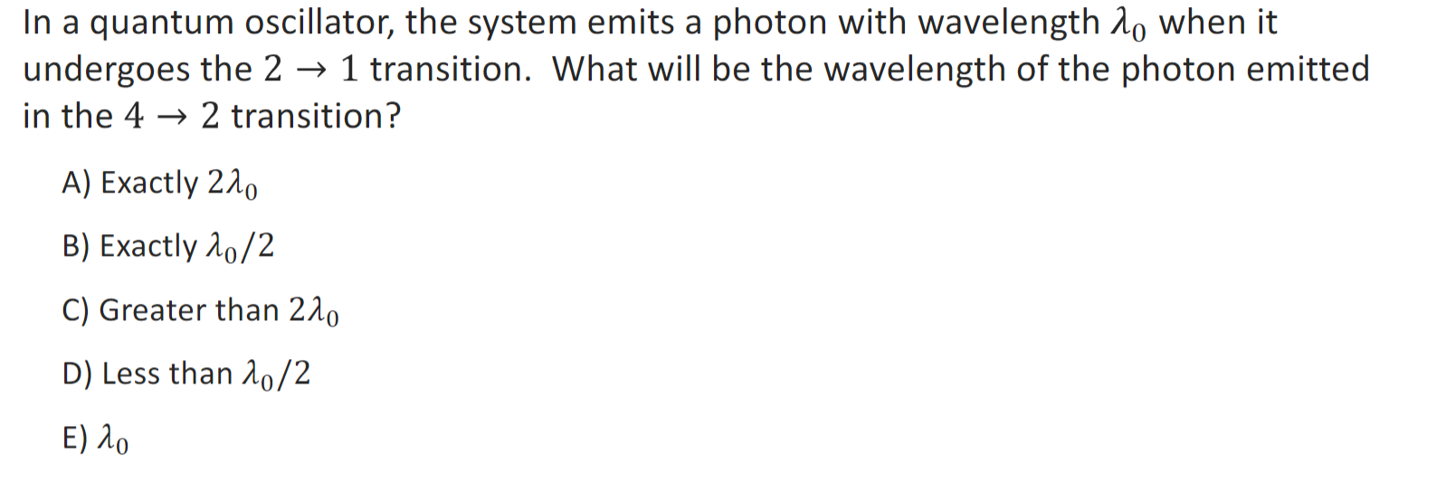 Solved In a quantum oscillator, the system emits a photon