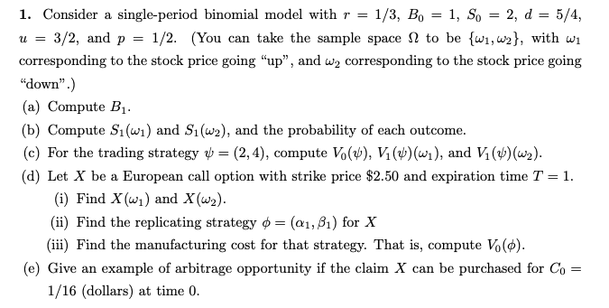 Solved 1. Consider a single-period binomial model with r = | Chegg.com
