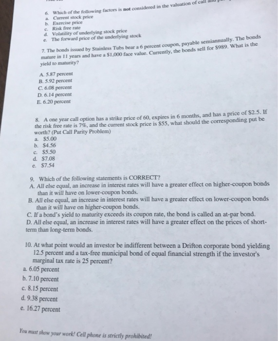 Solved call . 6. Which of the following factors is not