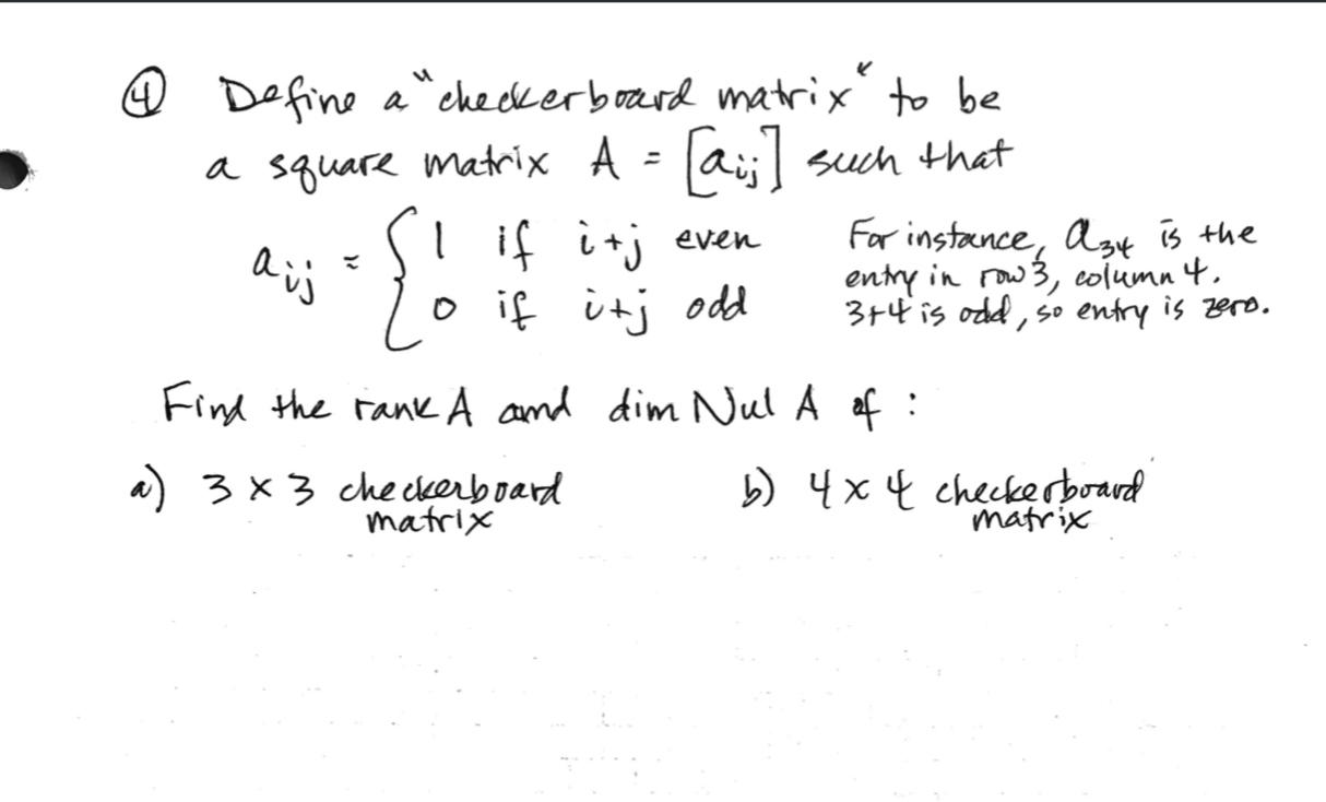 Solved 9 Define a "checkerboard matrix to be a square matrix | Chegg.com