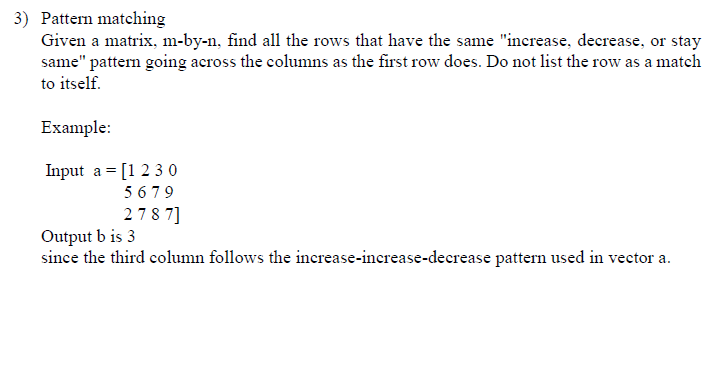 Matrix Image Pattern Problems 3) Pattern matching Given a matrix, m-by-n, find all | Chegg.com