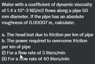 Solved Water With A Coefficient Of Dynamic Viscosity Of 1 4 Chegg Com