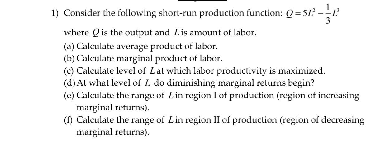 Solved 1) Consider The Following Short-run Production | Chegg.com