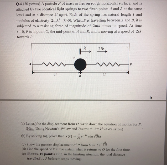 Solved Q.4 (30 points) A particle P of mass m lies on rough