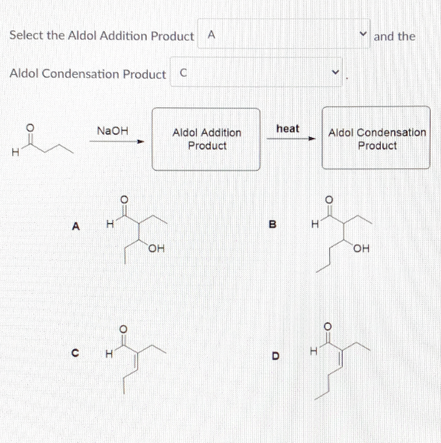 Solved Select the Aldol Addition Product and the Aldol | Chegg.com