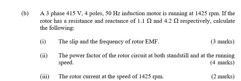 Solved (b) A 3 phase 415 V, 4 poles, 50 Hz induction motor | Chegg.com
