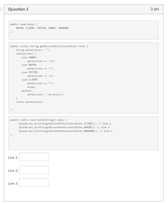 Solved Question 1 2 pts public enum Roles { ADMIN, CLIENT, | Chegg.com