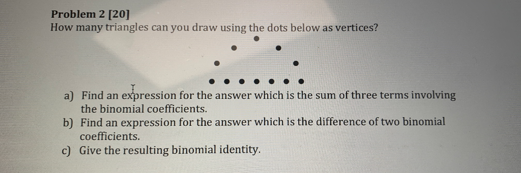 Solved Problem 2 [20] How many triangles can you draw using | Chegg.com