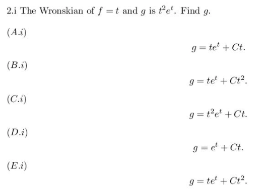 Solved 2 I The Wronskian Of F T And G Is Te Find G A Chegg Com