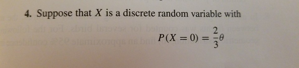 Solved 4. Suppose that X is a discrete random variable with | Chegg.com