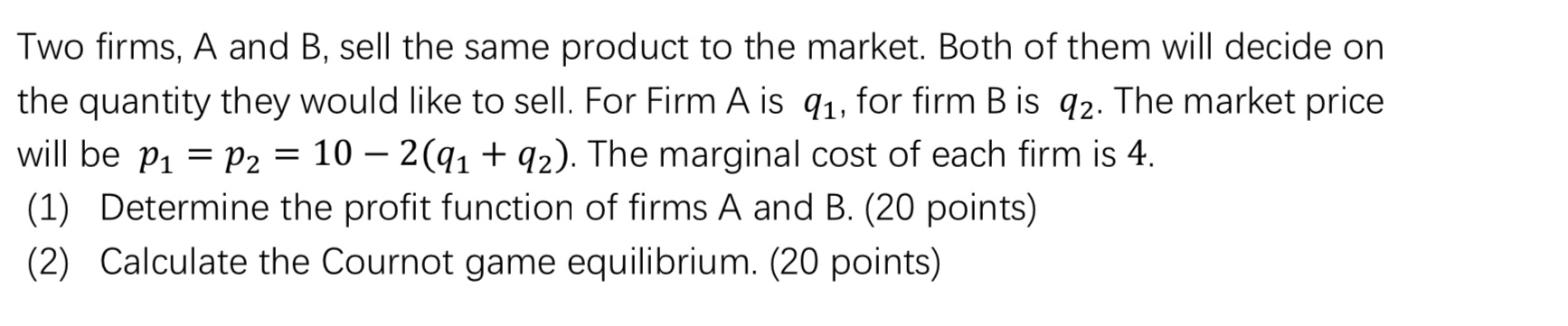 Solved Two Firms, A And B, Sell The Same Product To The | Chegg.com