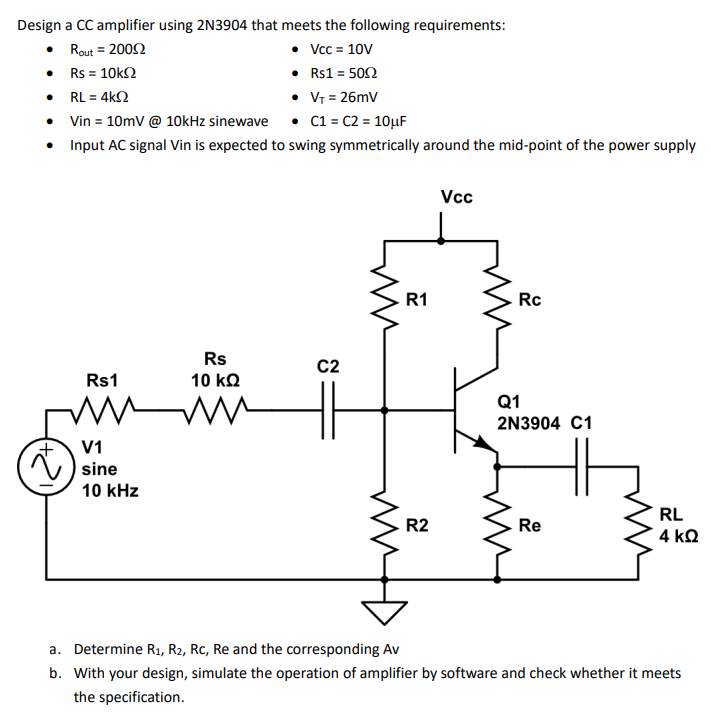 Solved Design a CC amplifier using 2N3904 that meets the | Chegg.com