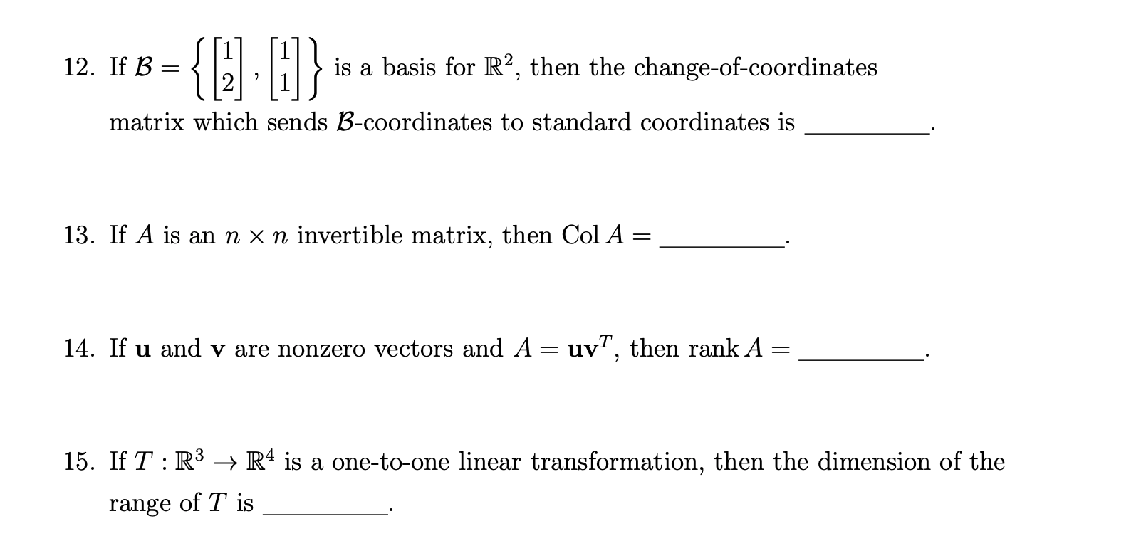 Solved 12 If B Is A Basis For R2 Then The Cha Chegg Com