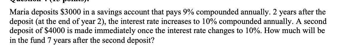 Solved Maria Deposits 3000 In A Savings Account That Pays 7301