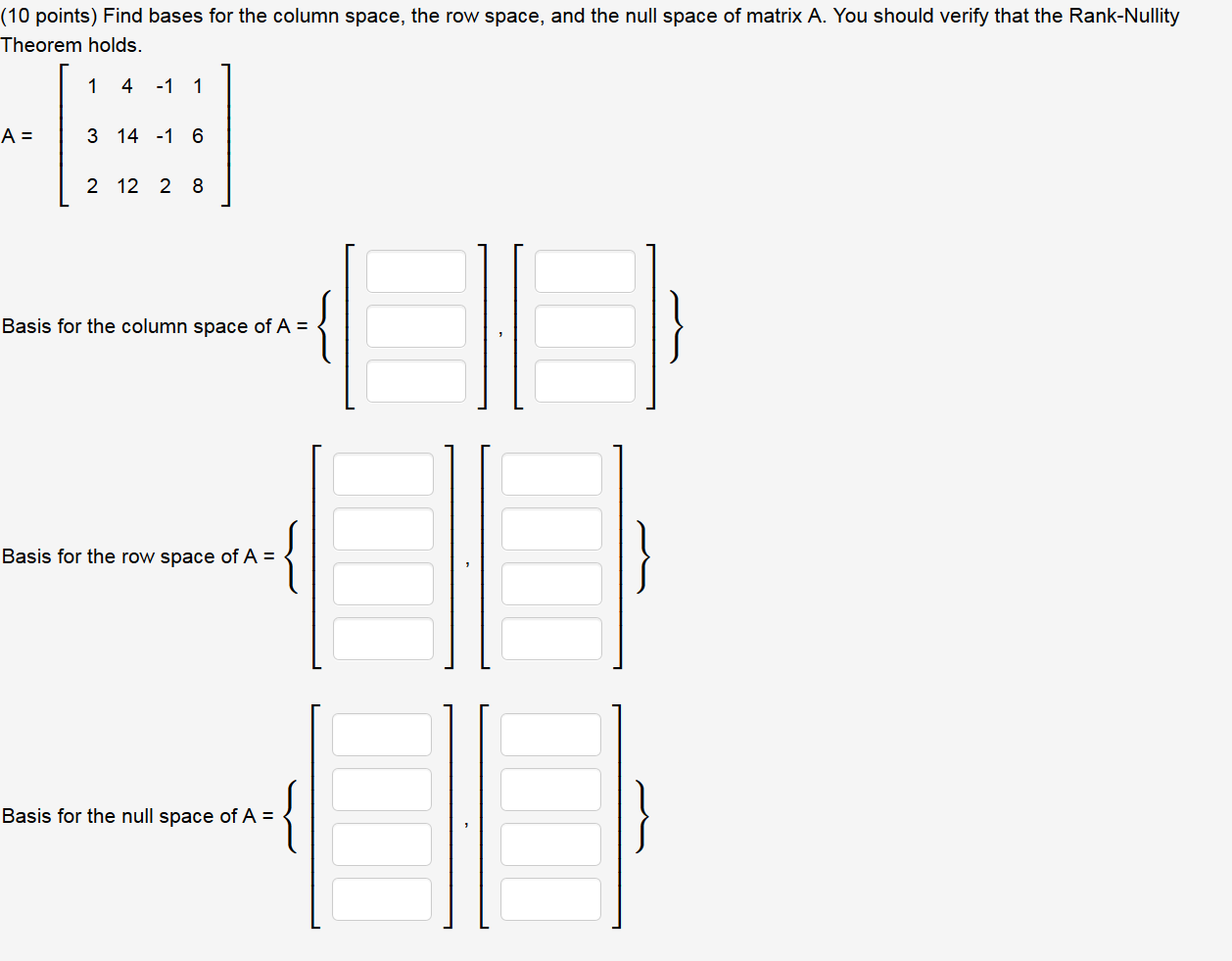 Solved 10 points Find bases for the column space the row