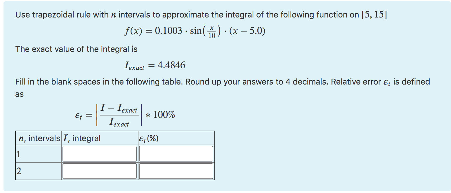 Solved Use Trapezoidal Rule With N Intervals To Approximate | Chegg.com