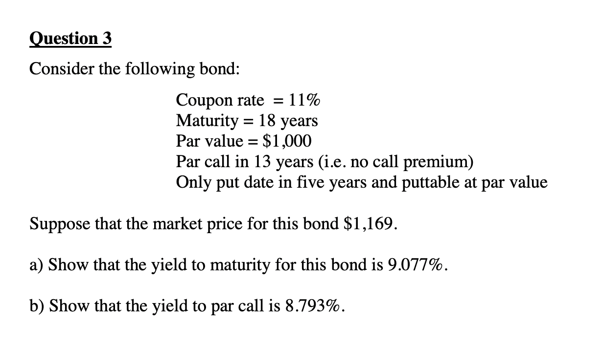 Solved Question 3 Consider The Following Bond: Coupon Rate = | Chegg.com