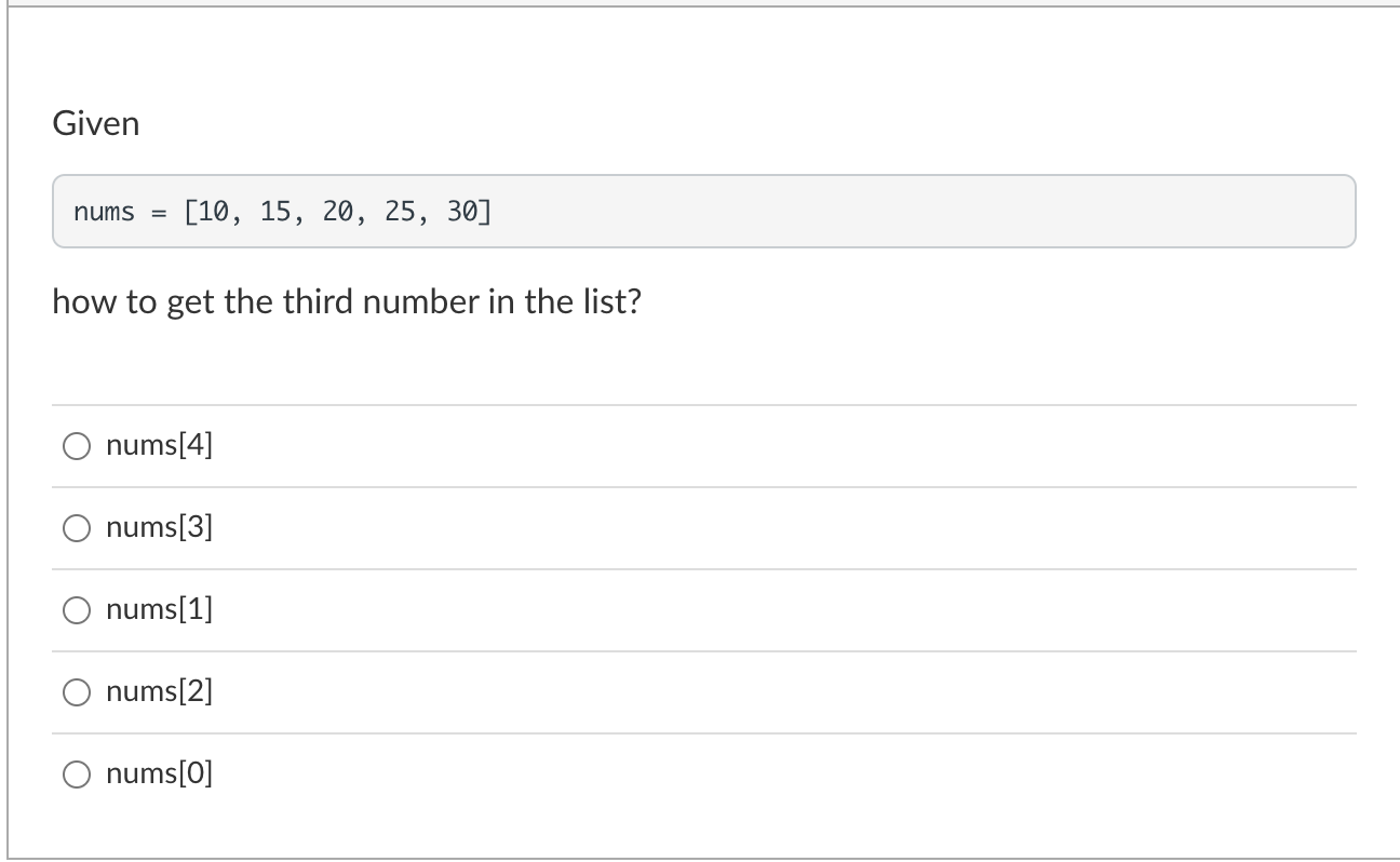 Solved Given nums =[10,15,20,25,30] how to get the third | Chegg.com