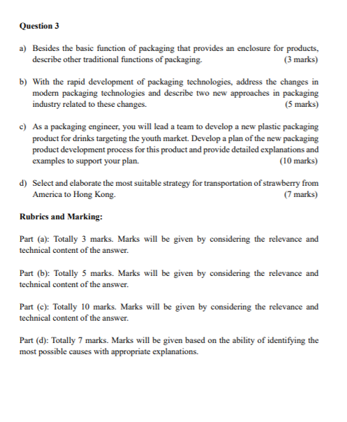 Solved Question 3 a) Besides the basic function of packaging | Chegg.com