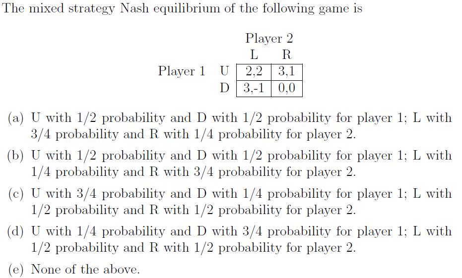 solved-the-mixed-strategy-nash-equilibrium-of-the-following-chegg