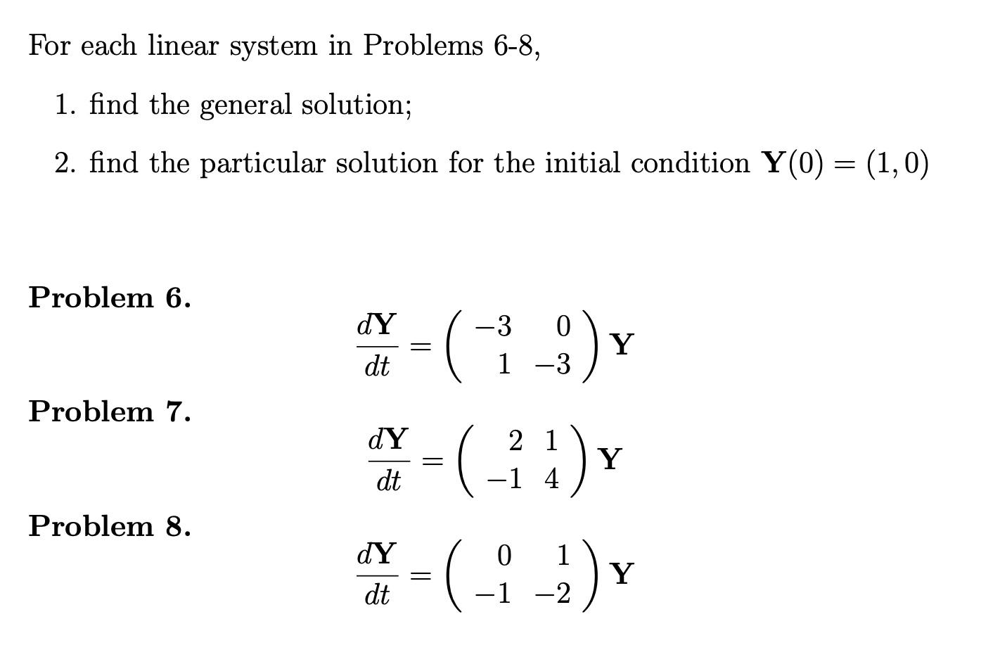 Solved For each linear system in Problems 6-8, 1. find the | Chegg.com