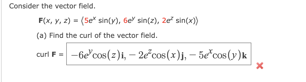 Solved Consider the vector field. F(x, y, z) = (5ex sin(y), | Chegg.com