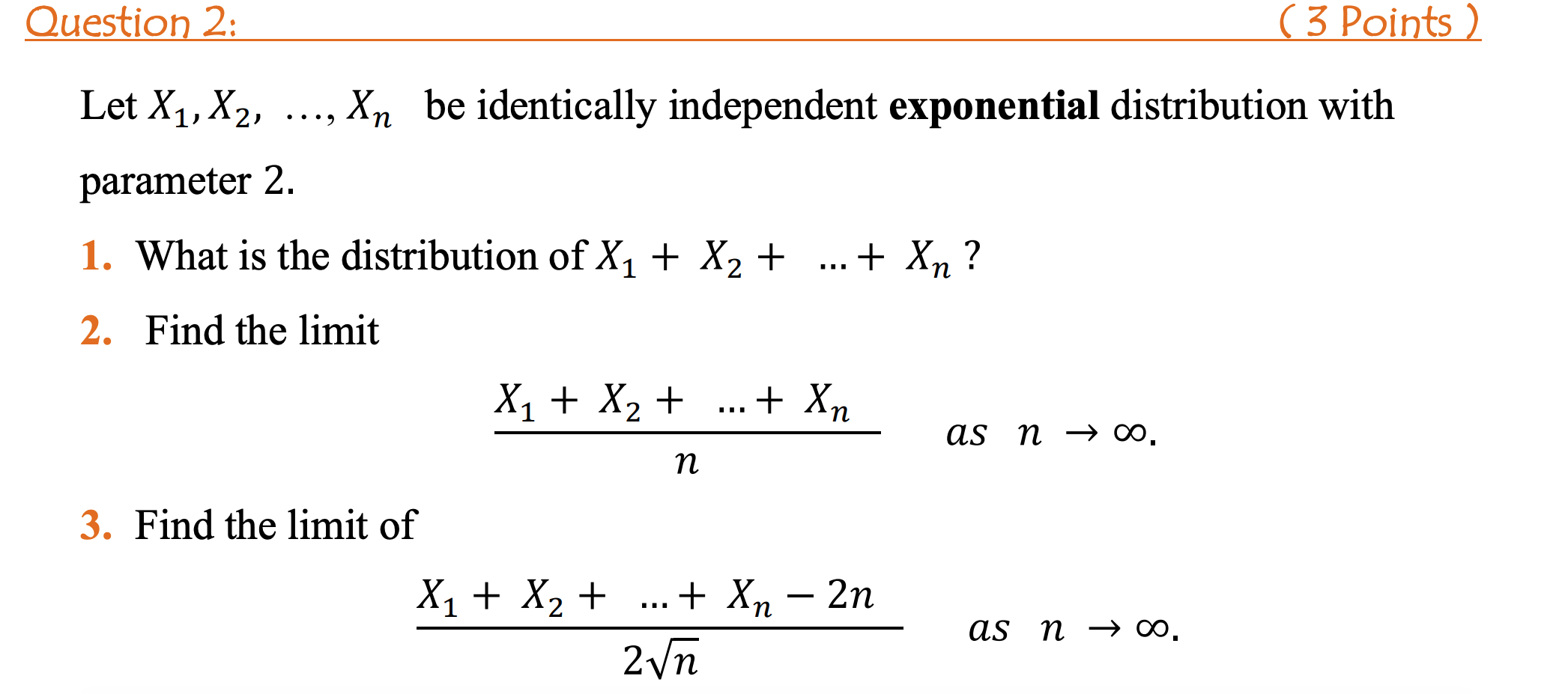 Solved Question 2: ( 3 Points ) Xn Let X1, X2, be | Chegg.com
