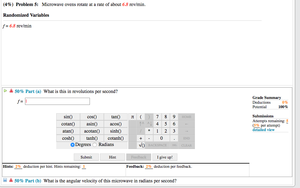 Solved (4) Problem 5 Microwave ovens rotate at a rate of