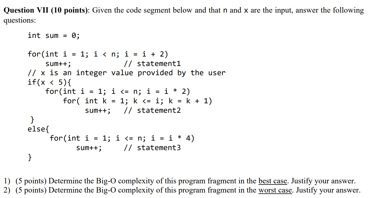 Solved Question VII (10 points): Given the code segment | Chegg.com