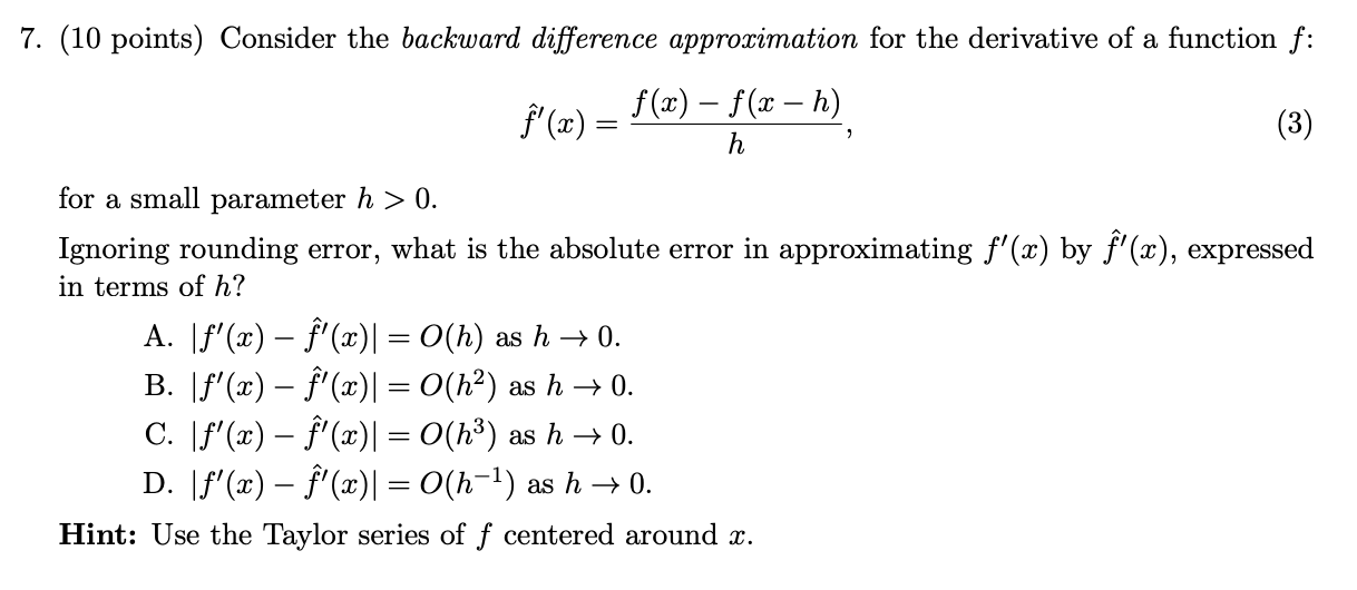 Solved 7. (10 points) Consider the backward difference | Chegg.com