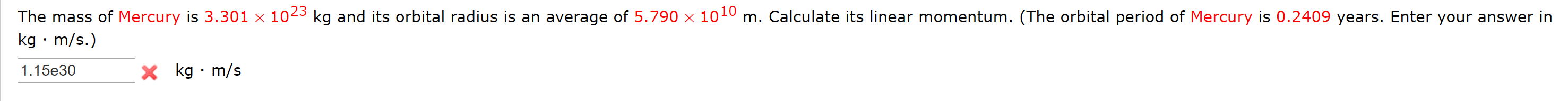 Solved The mass of Mercury is 3.301 x 1023 kg and its | Chegg.com