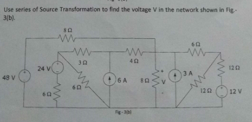 Solved Use Series Of Source Transformation To Find The | Chegg.com