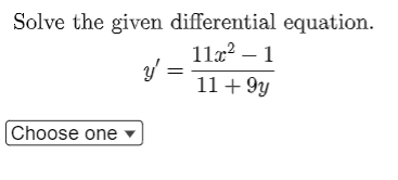 Solved Solve the given differential equation. 1182 – 1 y' 11 | Chegg.com