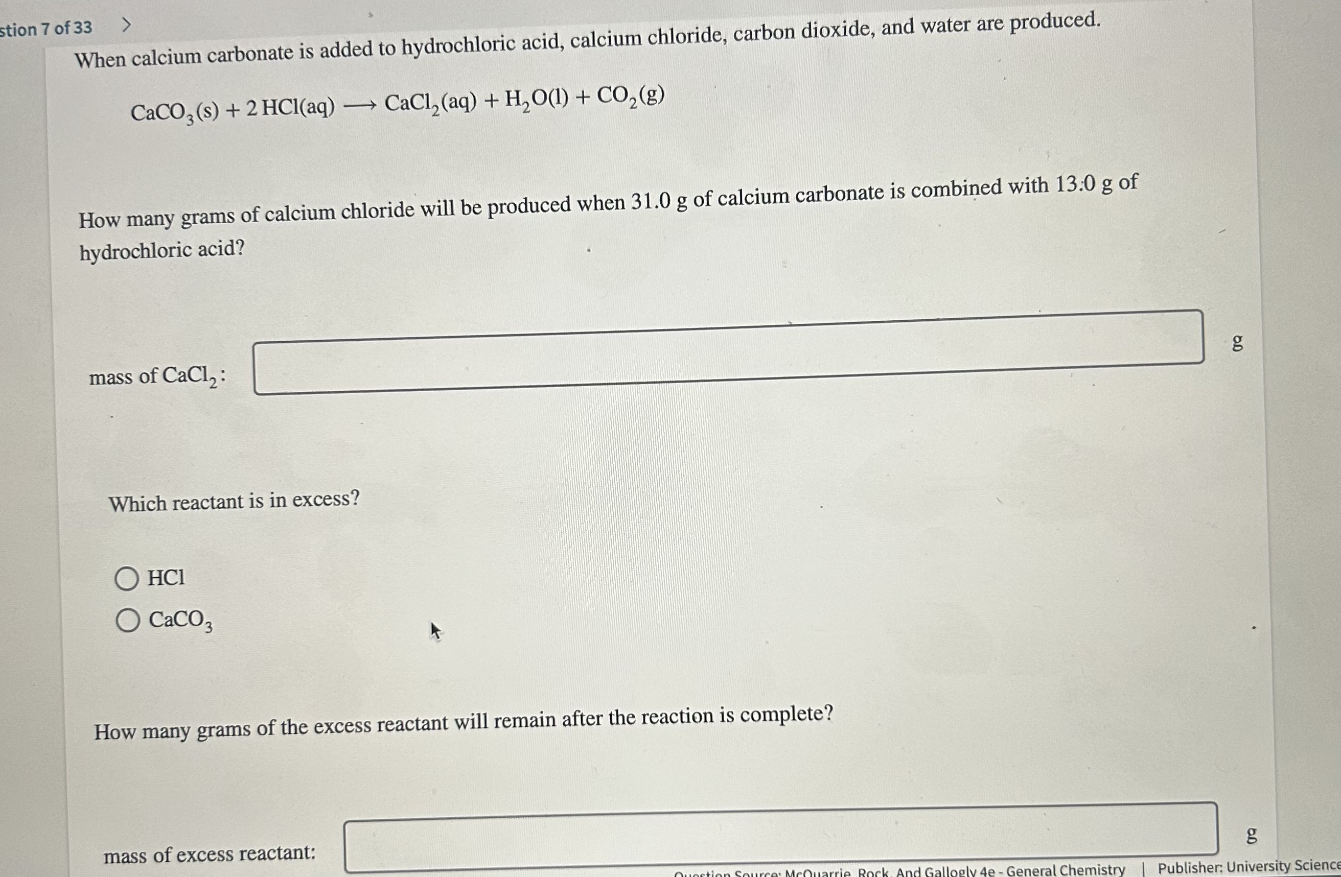 Solved When calcium carbonate is added to hydrochloric acid,