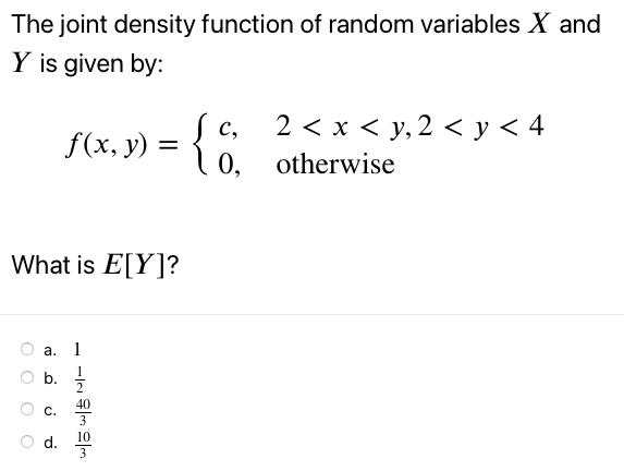 Solved The Joint Density Function Of Random Variables X And | Chegg.com