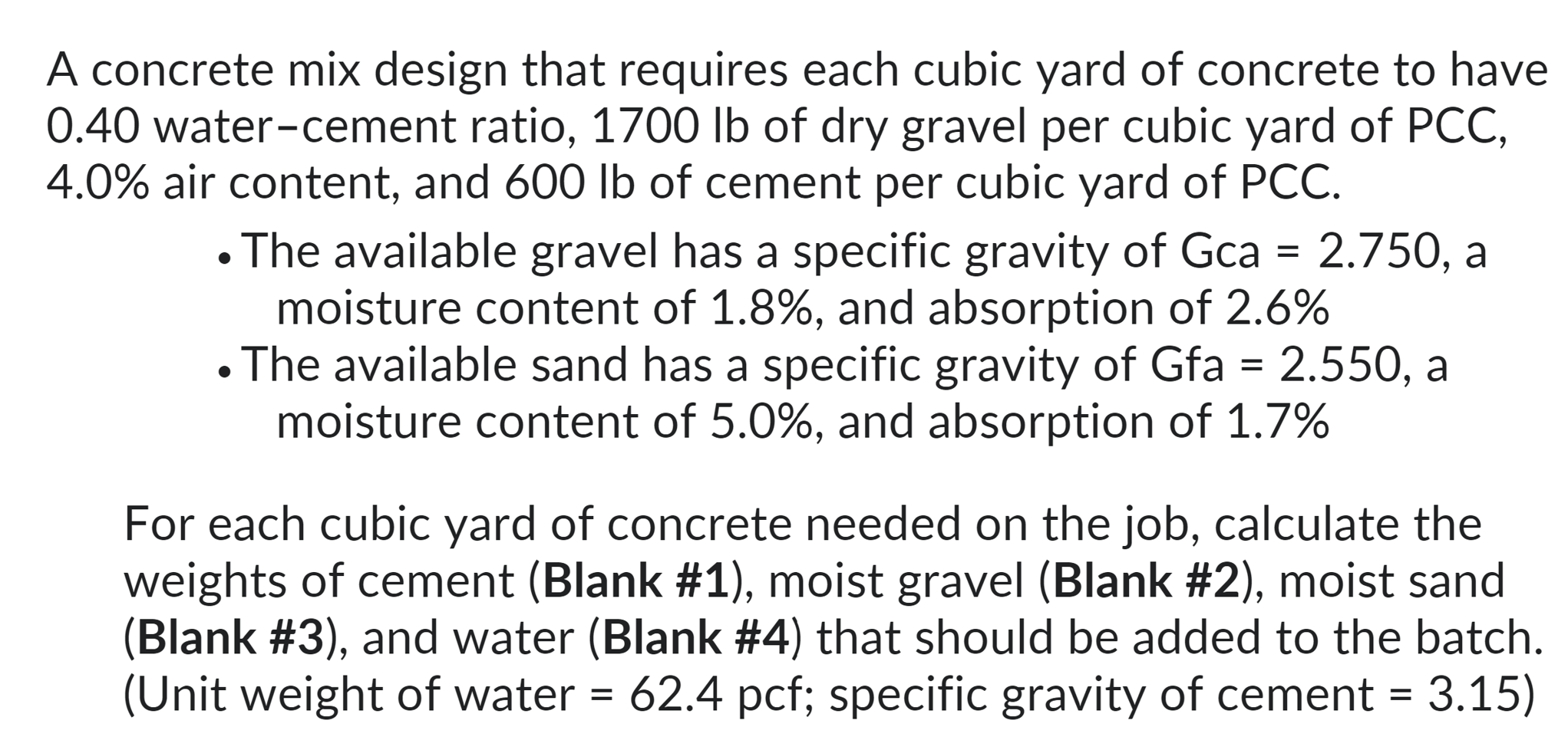 Solved A concrete mix design that requires each cubic yard
