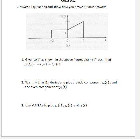 Solved Answer all questions and show how you arrive at your | Chegg.com