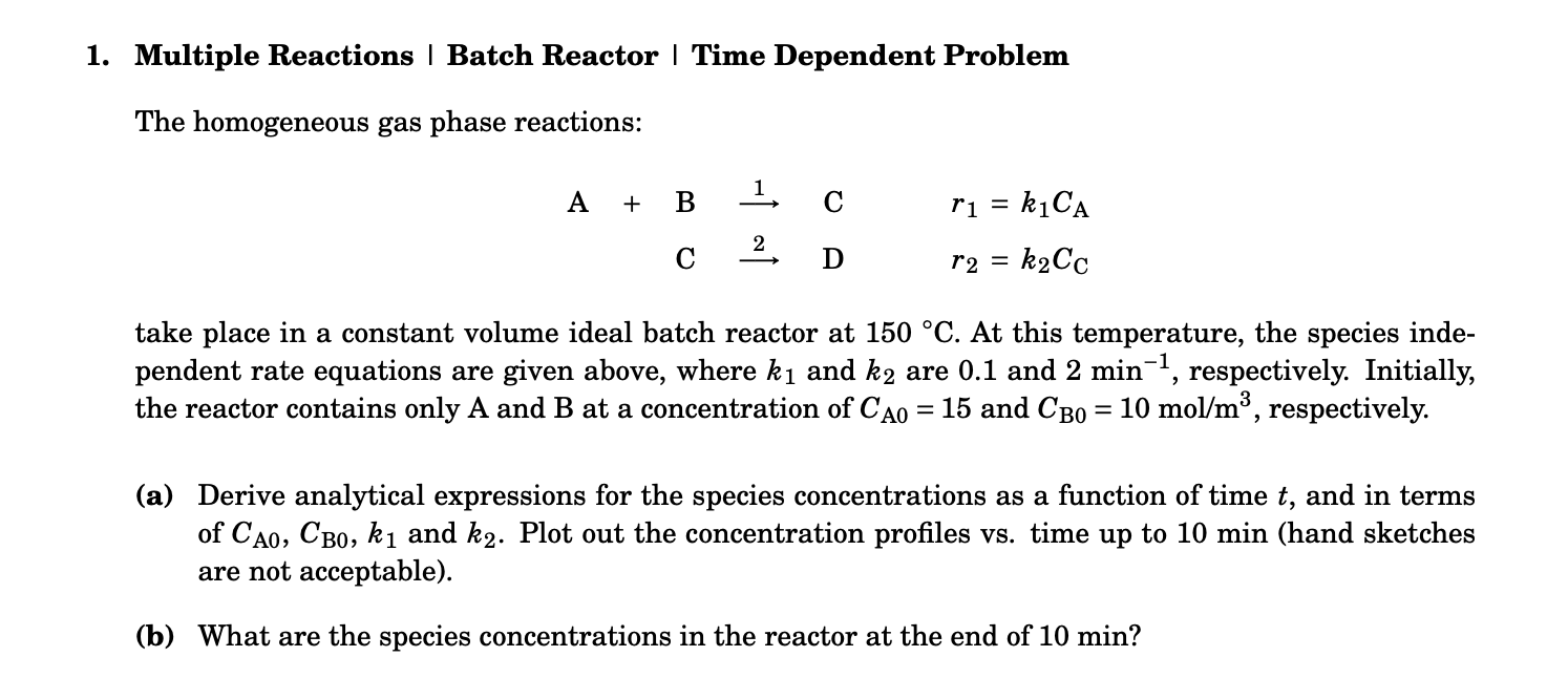 Solved 1. Multiple Reactions | Batch Reactor | Time | Chegg.com