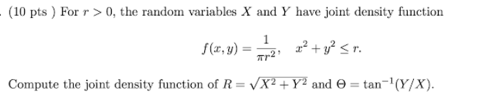 Solved (10 pts) For r>0, the random variables X and Y have | Chegg.com