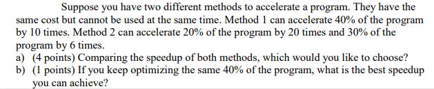 Solved Suppose you have two different methods to accelerate | Chegg.com