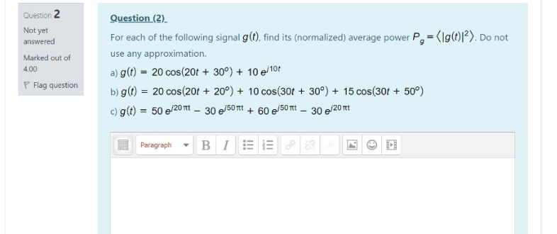 Solved Question 2 Not yet answered Marked out of 4.00 P Flag | Chegg.com
