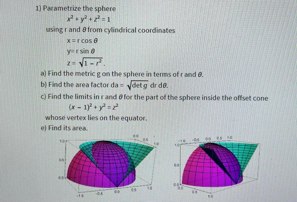 Solved 1) Parametrize the sphere x2 + y2 + z2 = 1 using rand | Chegg.com