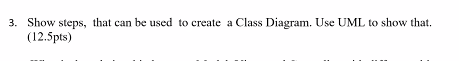 Solved 3. Show steps, that can be used to create a Class | Chegg.com