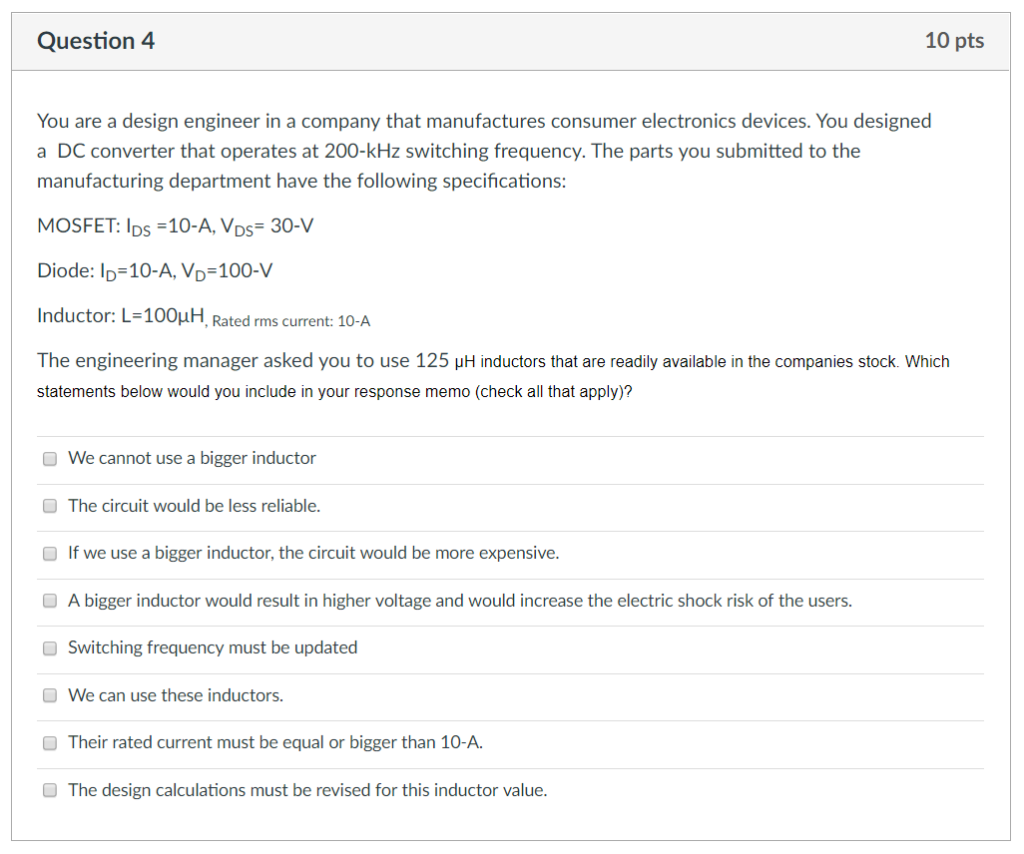 Solved 10 pts Question 4 You are a design engineer in a | Chegg.com