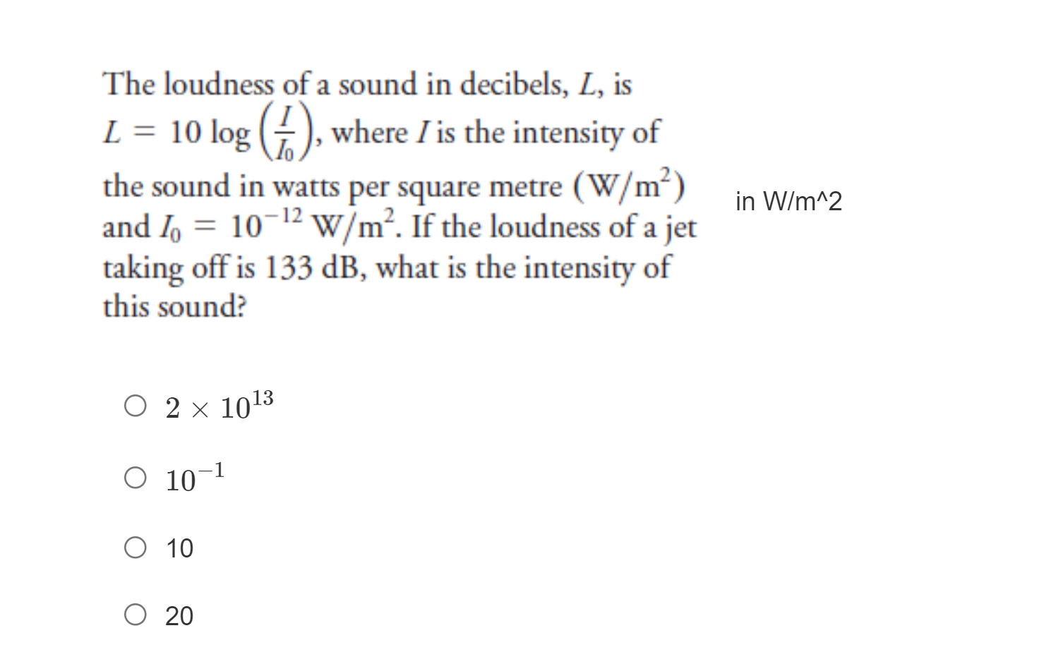 Solved The loudness of a sound in decibels, L, is I = 10 log | Chegg.com