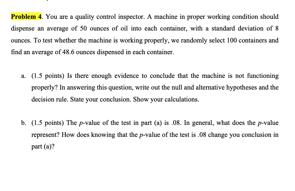 Solved Problem 4. You are a quality control inspector. A | Chegg.com